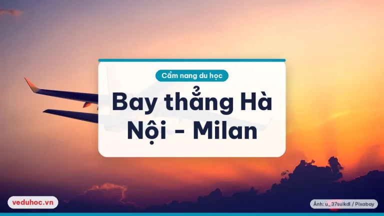 Vietnam Airlines bay thẳng Hà Nội – Milan từ 1/7/2025: cần biết gì