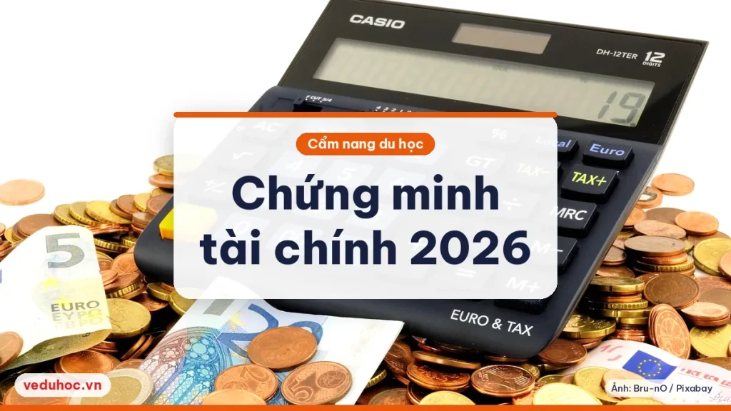 Ảnh minh hoạ chủ đề chứng minh tài chính du học 2026