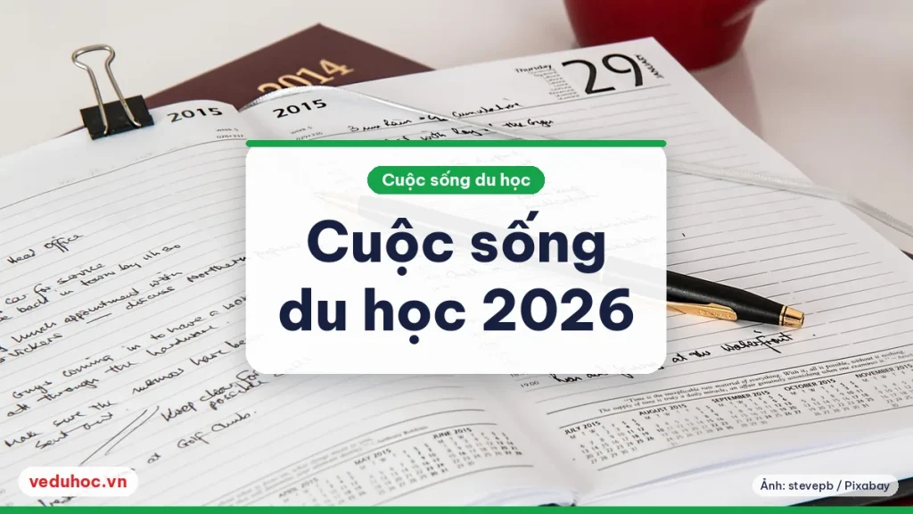 Ảnh minh hoạ chủ đề cuộc sống du học 2026