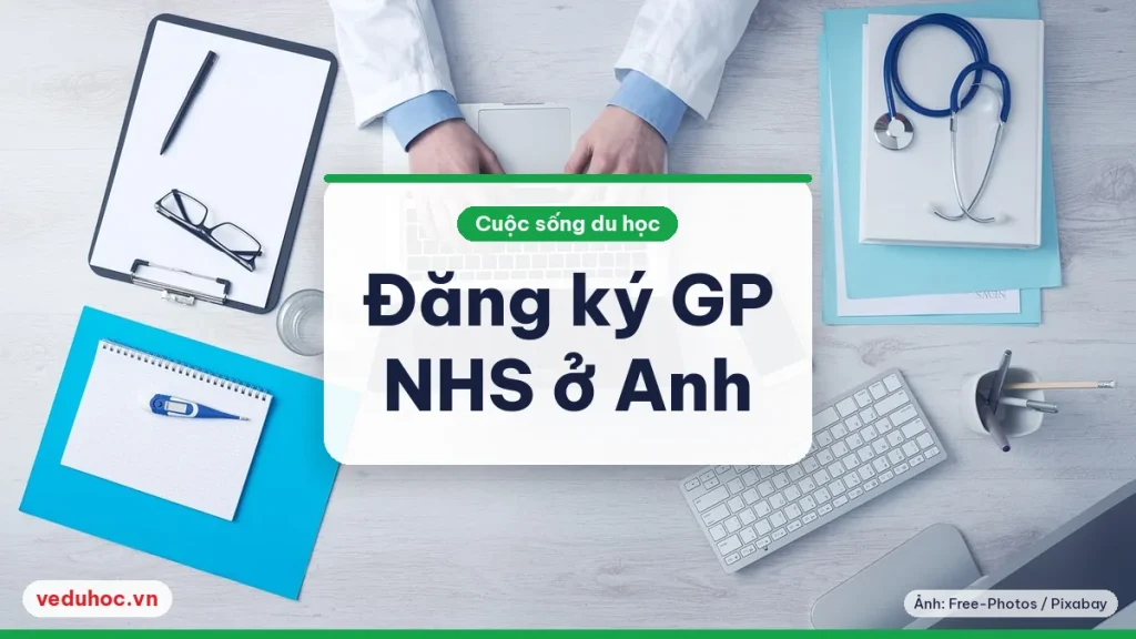 Ảnh minh hoạ chủ đề đăng ký GP NHS sinh viên