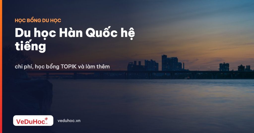 Study abroad in Korea: costs, TOPIK scholarships and part-time work