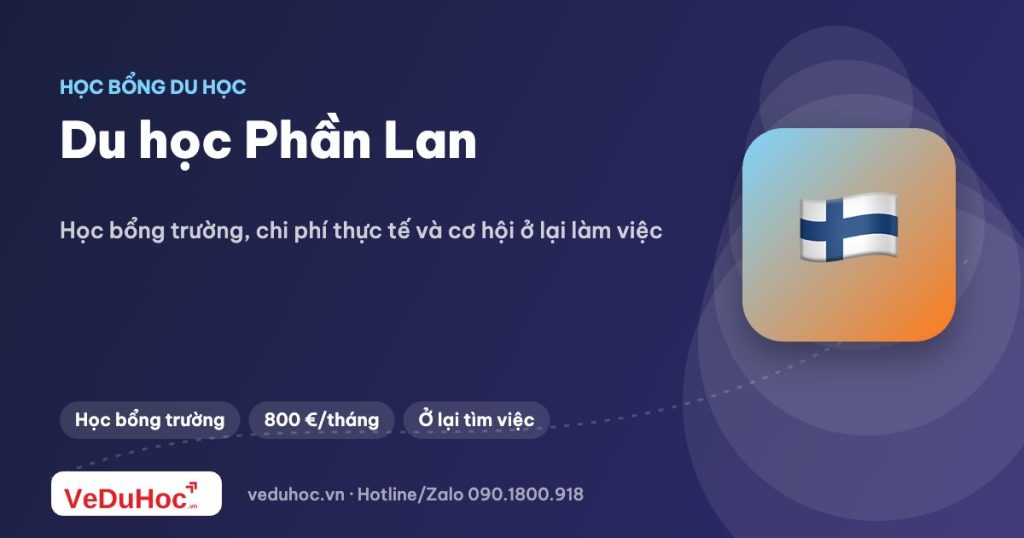 Du học Phần Lan: học bổng trường, chi phí và cơ hội ở lại làm việc