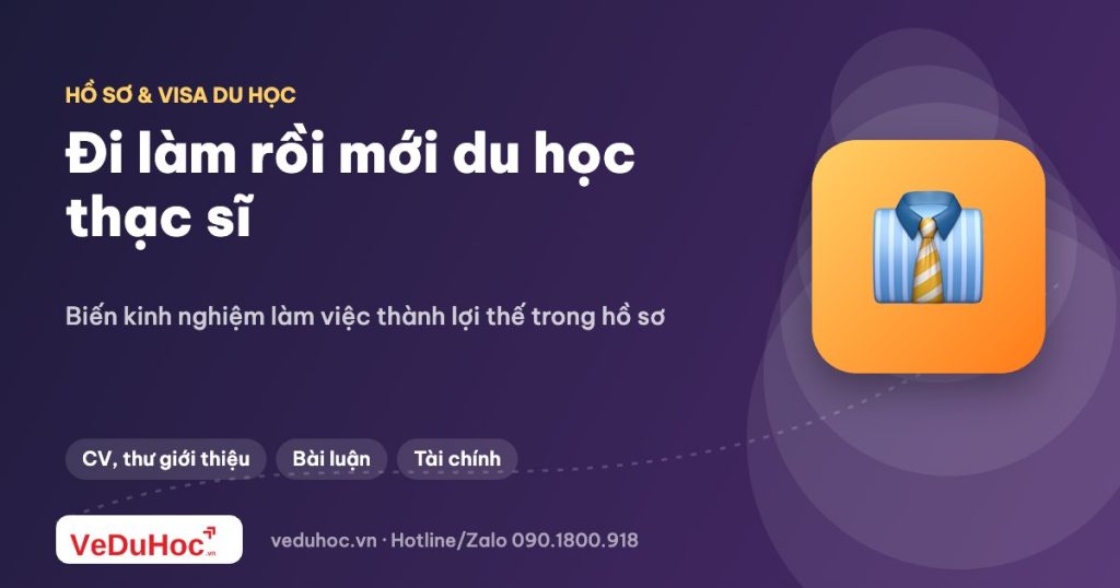 Du học sau đại học khi đã đi làm: hồ sơ cần chuẩn bị
