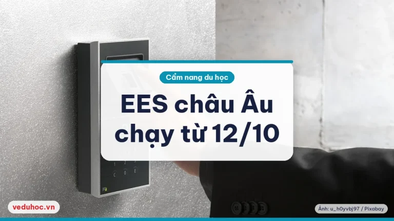 EU chốt EES chạy từ 12/10/2025: chuẩn bị gì khi sang châu Âu