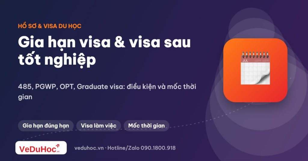 Gia hạn visa du học và visa làm việc sau tốt nghiệp