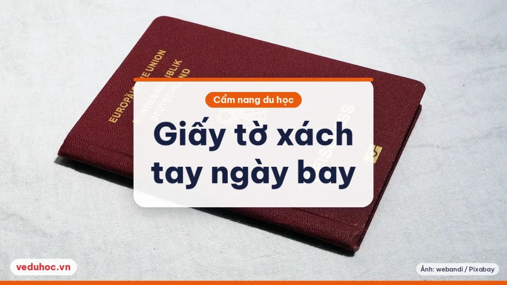 Hộ chiếu đặt trên nền sáng cạnh giấy tờ, minh hoạ bộ giấy tờ xách tay