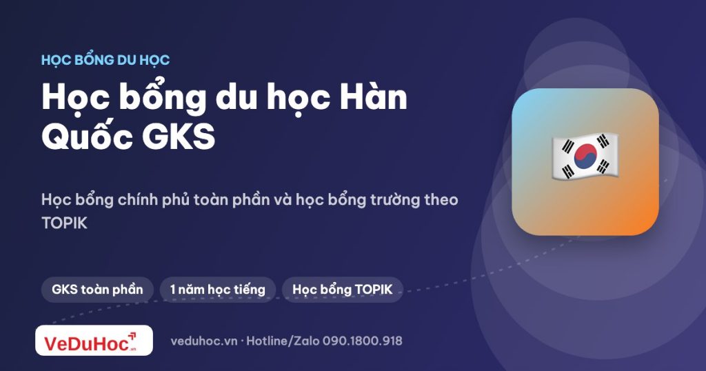 Học bổng du học Hàn Quốc: GKS (KGSP) và học bổng trường
