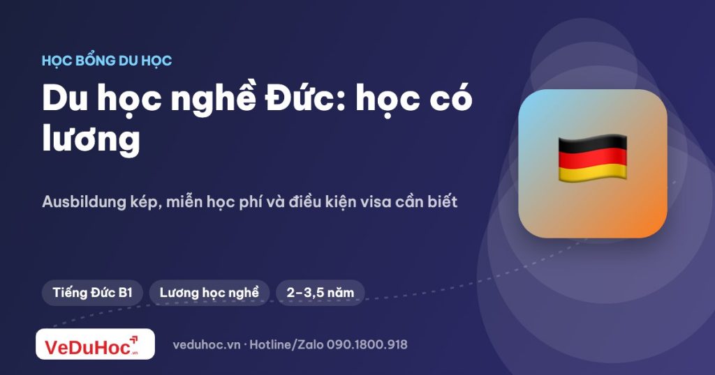 Du học nghề Đức (Ausbildung): có lương, miễn học phí – có phải “học bổng”?