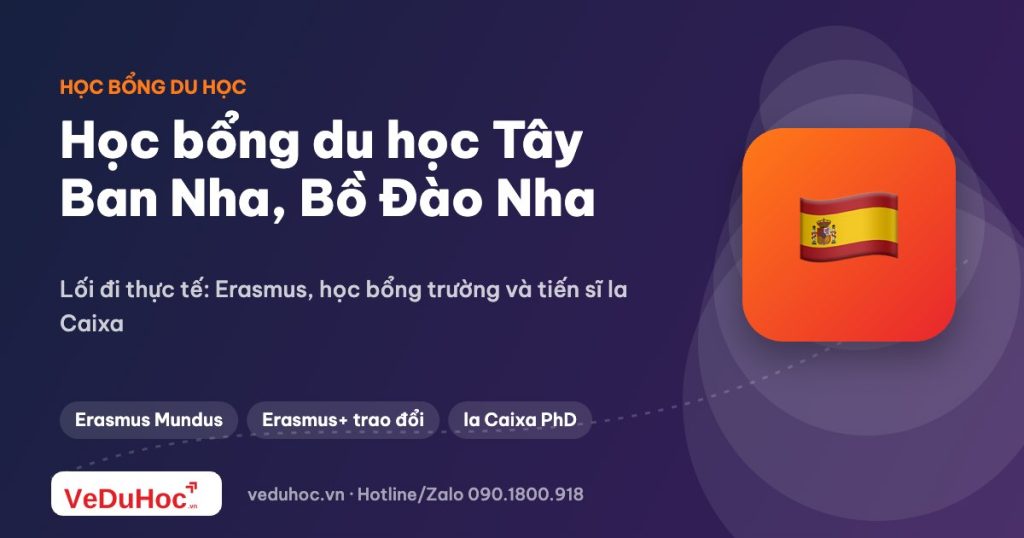 Học bổng du học Tây Ban Nha và Bồ Đào Nha: lựa chọn mới ở Nam Âu