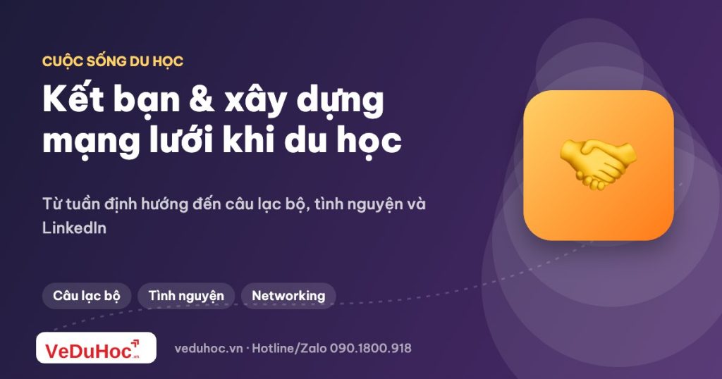 Kết bạn và xây dựng mạng lưới quan hệ khi du học