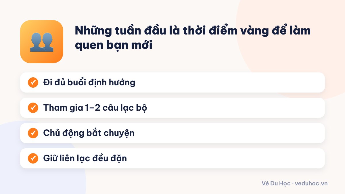 Những tuần đầu là thời điểm vàng để làm quen bạn mới