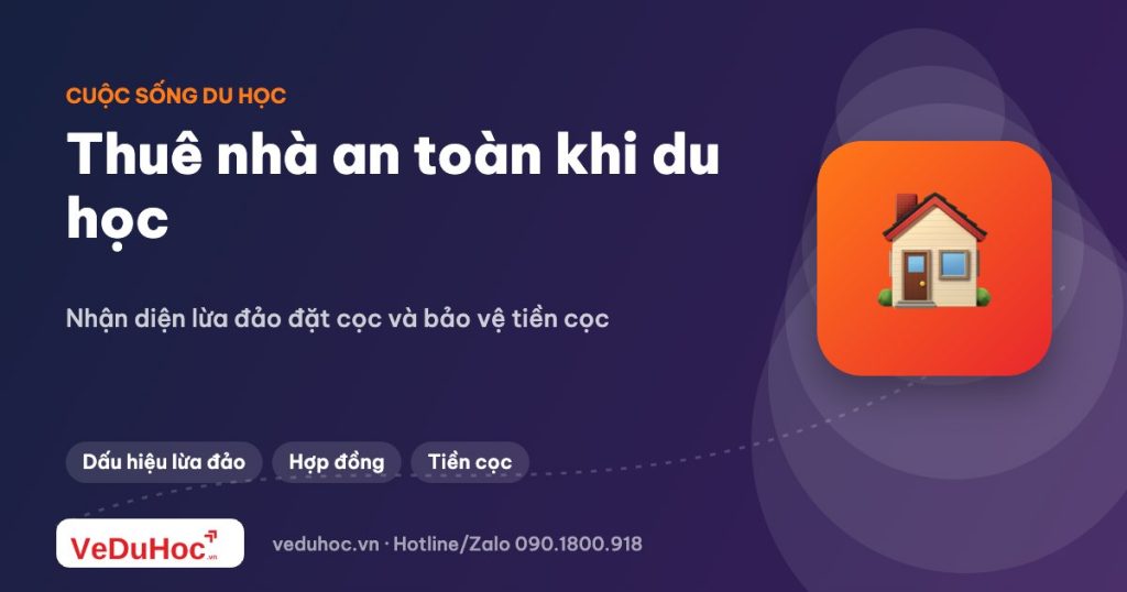 Kinh nghiệm thuê nhà và tránh lừa đảo đặt cọc khi du học
