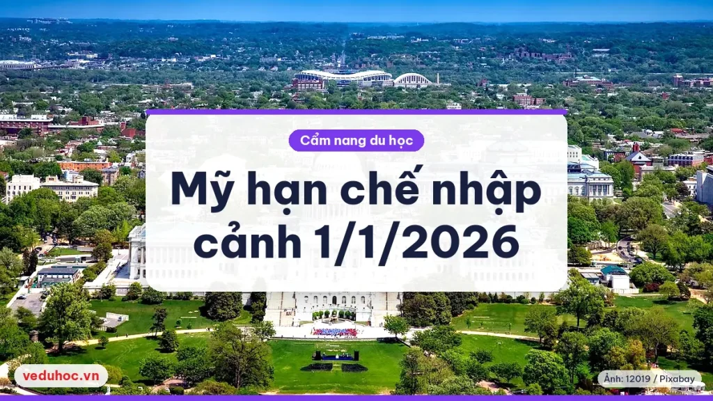 Ảnh minh hoạ chủ đề Mỹ hạn chế nhập cảnh 1/1/2026 visa du học