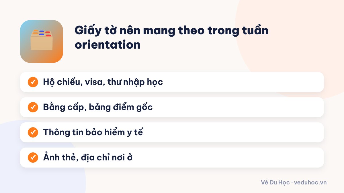 Giấy tờ nên mang theo trong tuần orientation