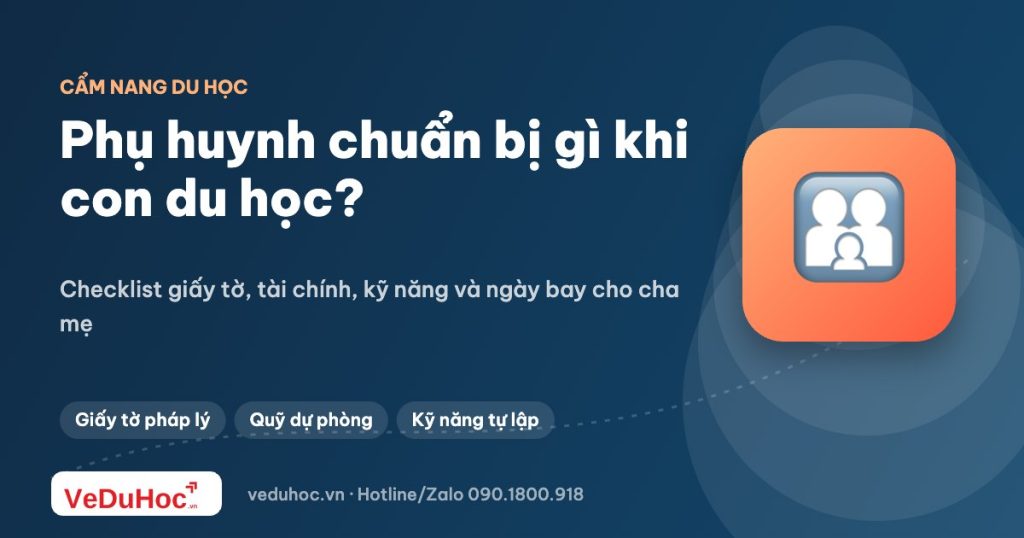 Phụ huynh nên chuẩn bị gì khi con đi du học