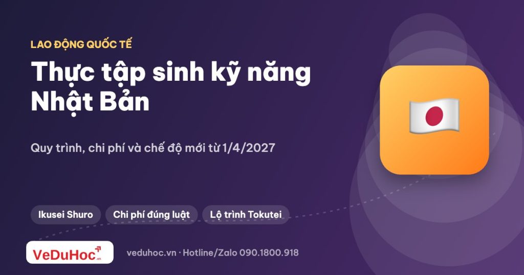 Thực tập sinh kỹ năng Nhật Bản: quy trình, chi phí, lưu ý và chế độ mới thay thế