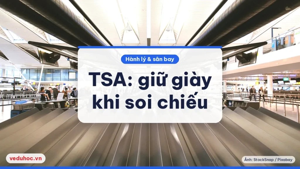 Ảnh minh hoạ chủ đề TSA giữ giày khi soi chiếu