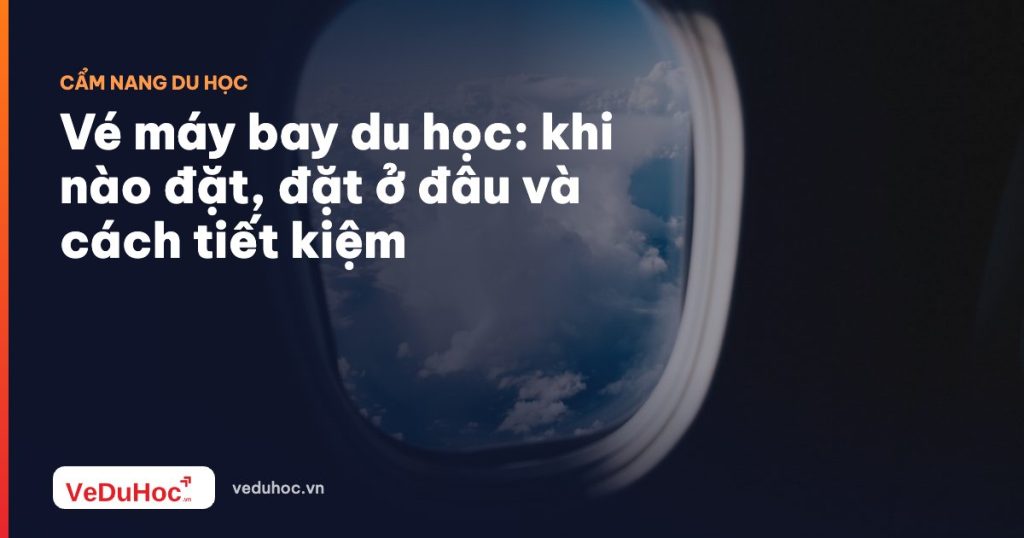 Study abroad air tickets: when to book, where to book and how to save