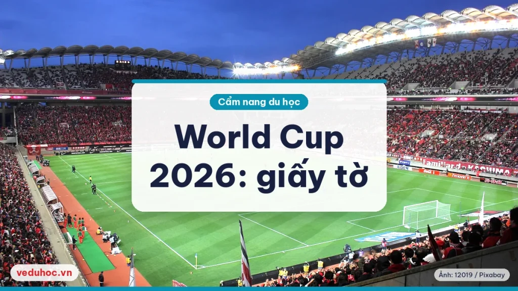 Ảnh minh hoạ chủ đề World Cup 2026 visa